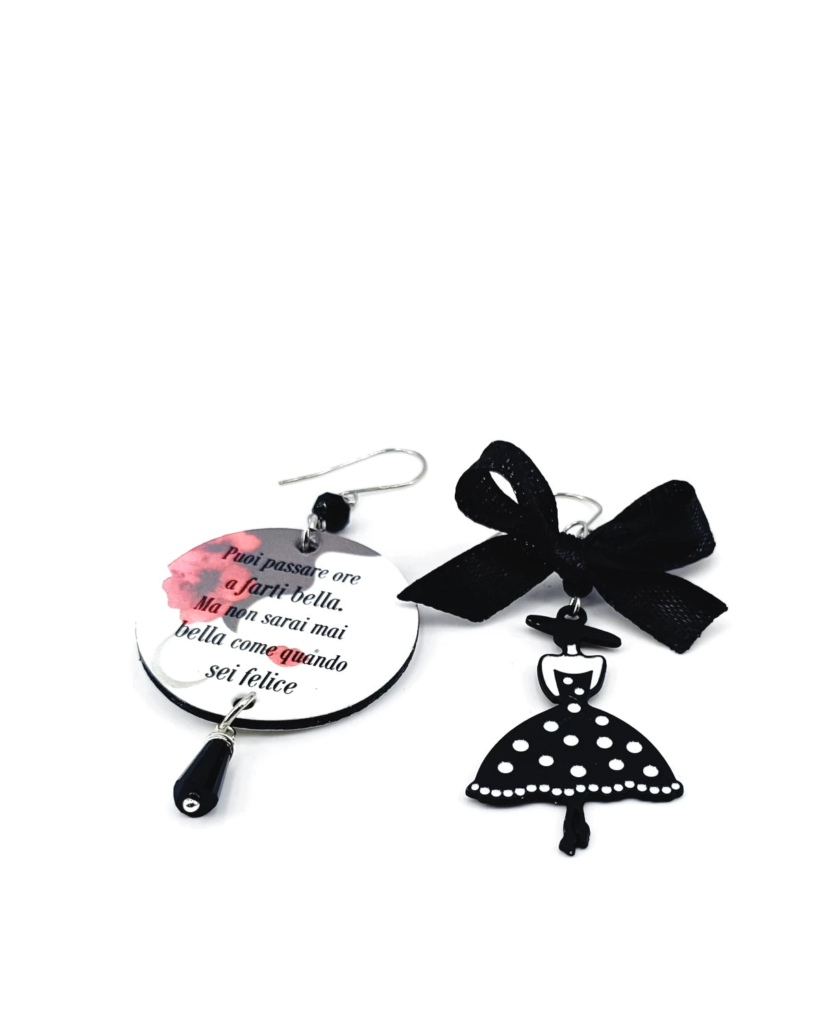 orecchini Puoi passare ore a farti bella ma non sarai mai bella come quando sei felice